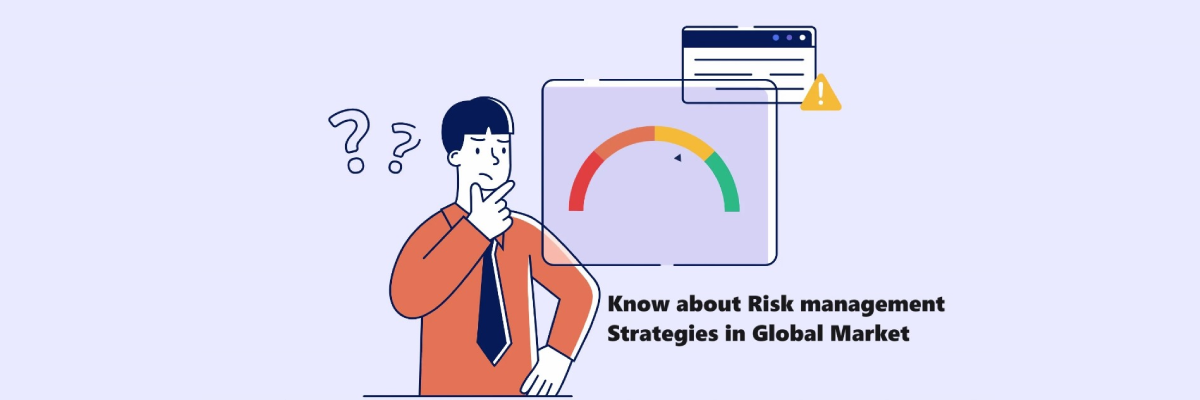 Risk Management in Global Market